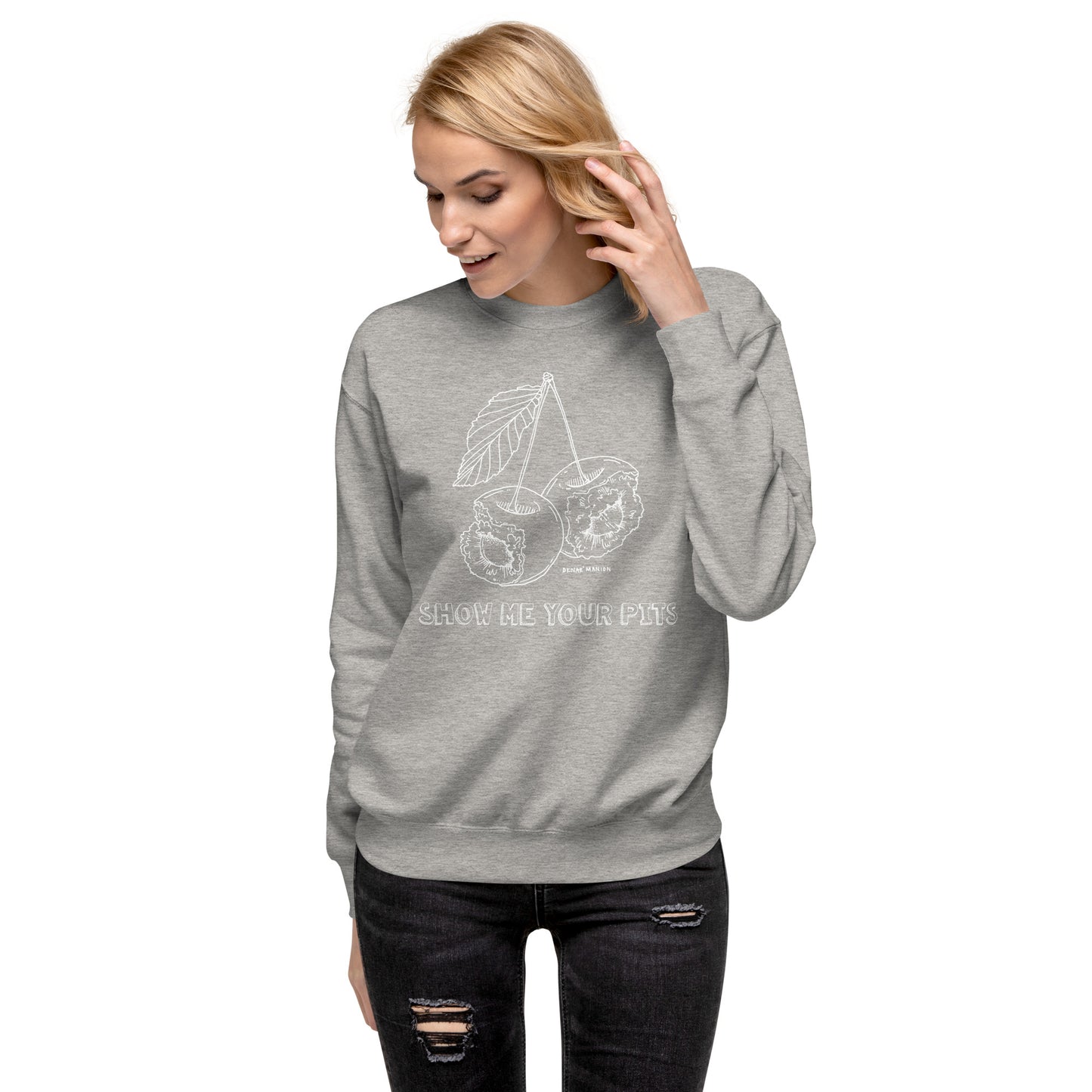"Show me your pits" Manion Studios - Unisex Premium Sweatshirt