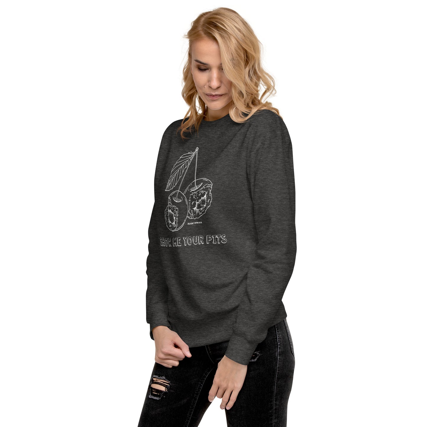 "Show me your pits" Manion Studios - Unisex Premium Sweatshirt