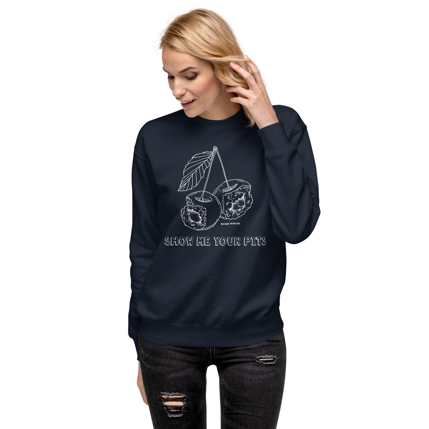 "Show me your pits" Manion Studios - Unisex Premium Sweatshirt