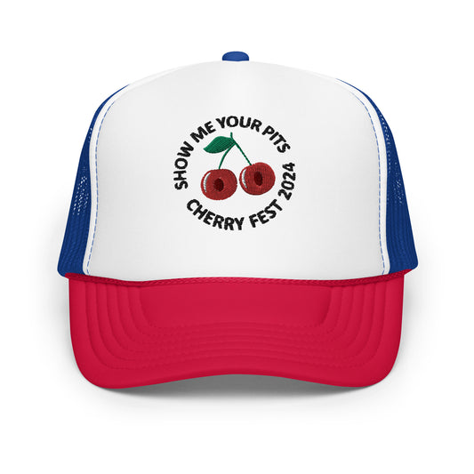"Show me your pits, Cherry Fest" Manion Studios - Foam trucker hat